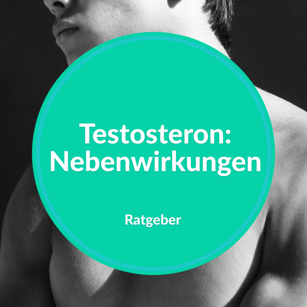 nebenwirkungen testosteron