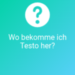Wo bekomme ich Testo her?
