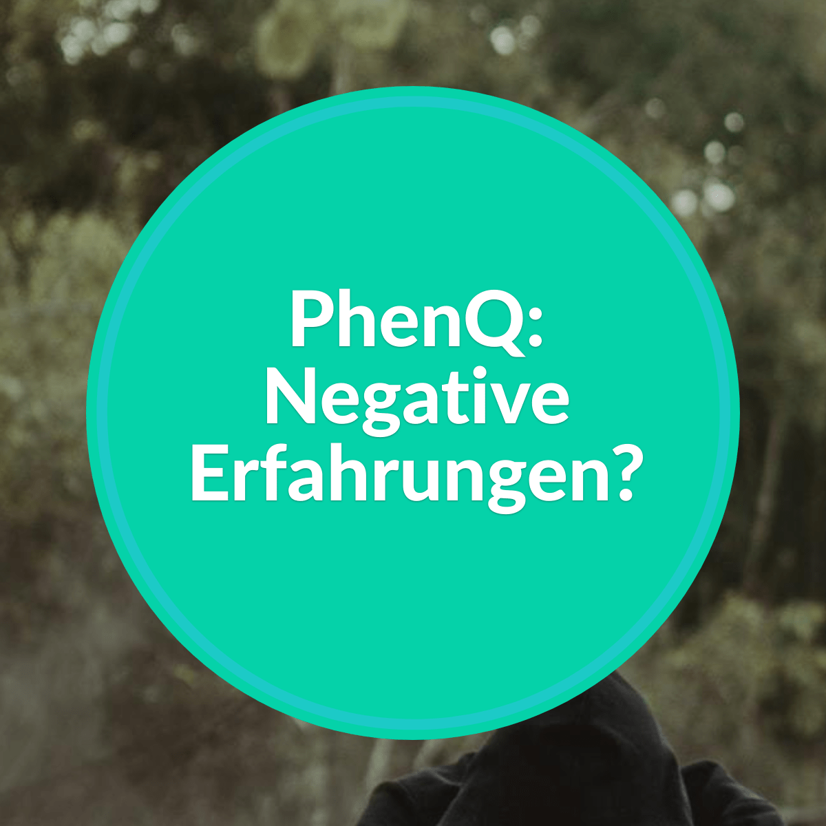 PhenQ: Negative Erfahrungen?