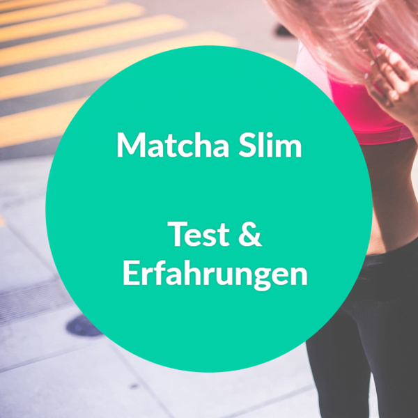 Matcha Slim: Erfahrungen, Test 2022 & Warnung 1